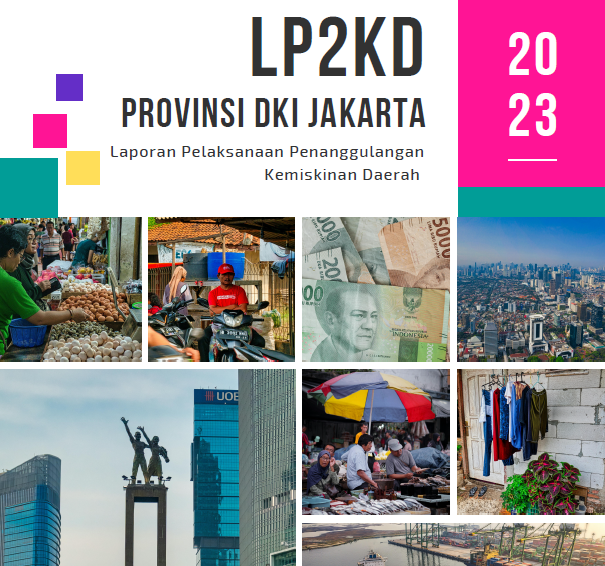 Laporan Pelaksanaan Penanggulangan Kemiskinan Daerah Provinsi DKI Jakarta 2023