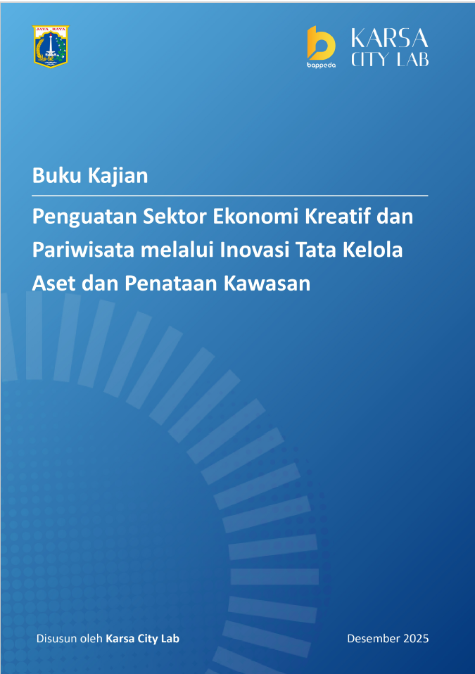 PENGUATAN SEKTOR EKONOMI KREATIF DAN PARIWISATA MELALUI INOVASI TATA KELOLA ASET DAN PENATAAN KAWASAN