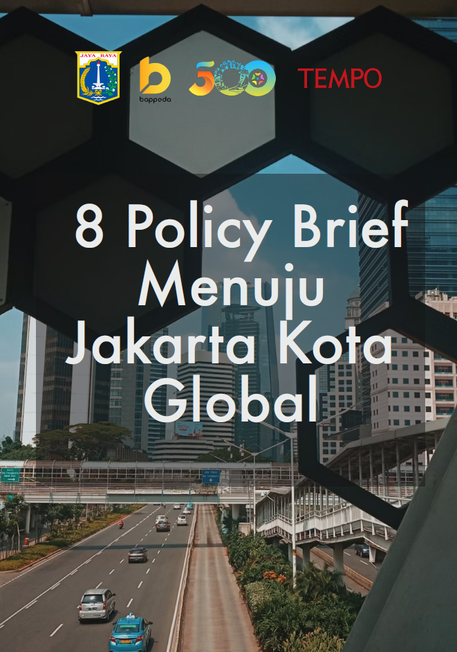 8 POLICY BRIEF MENUJU JAKARTA KOTA GLOBAL