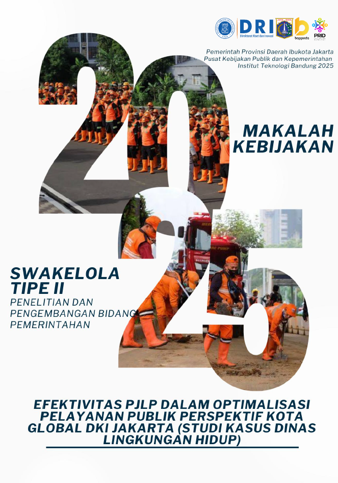 EFEKTIVITAS PJLP DALAM OPTIMALISASI PELAYANAN PUBLIK PERSPEKTIF KOTA GLOBAL  DKI JAKARTA (STUDI KASUS DINAS LINGKUNGAN HIDUP)