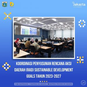 Koordinasi Penyusunan Rencana Aksi Daerah (RAD) Sustainable Development Goals Tahun 2023-2027