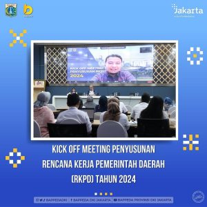 Kick Off Meeting Penyusunan Rencana Kerja Pemerintah Daerah (RKPD) Tahun 2024